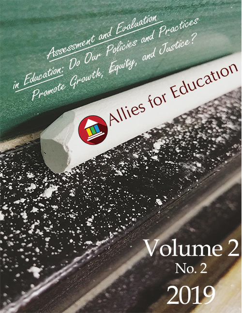 					View Vol. 2 No. 2 (2019): Assessment and Evaluation in Education: Do Our Policies and Practices Promote Growth, Equity, and Justice?
				