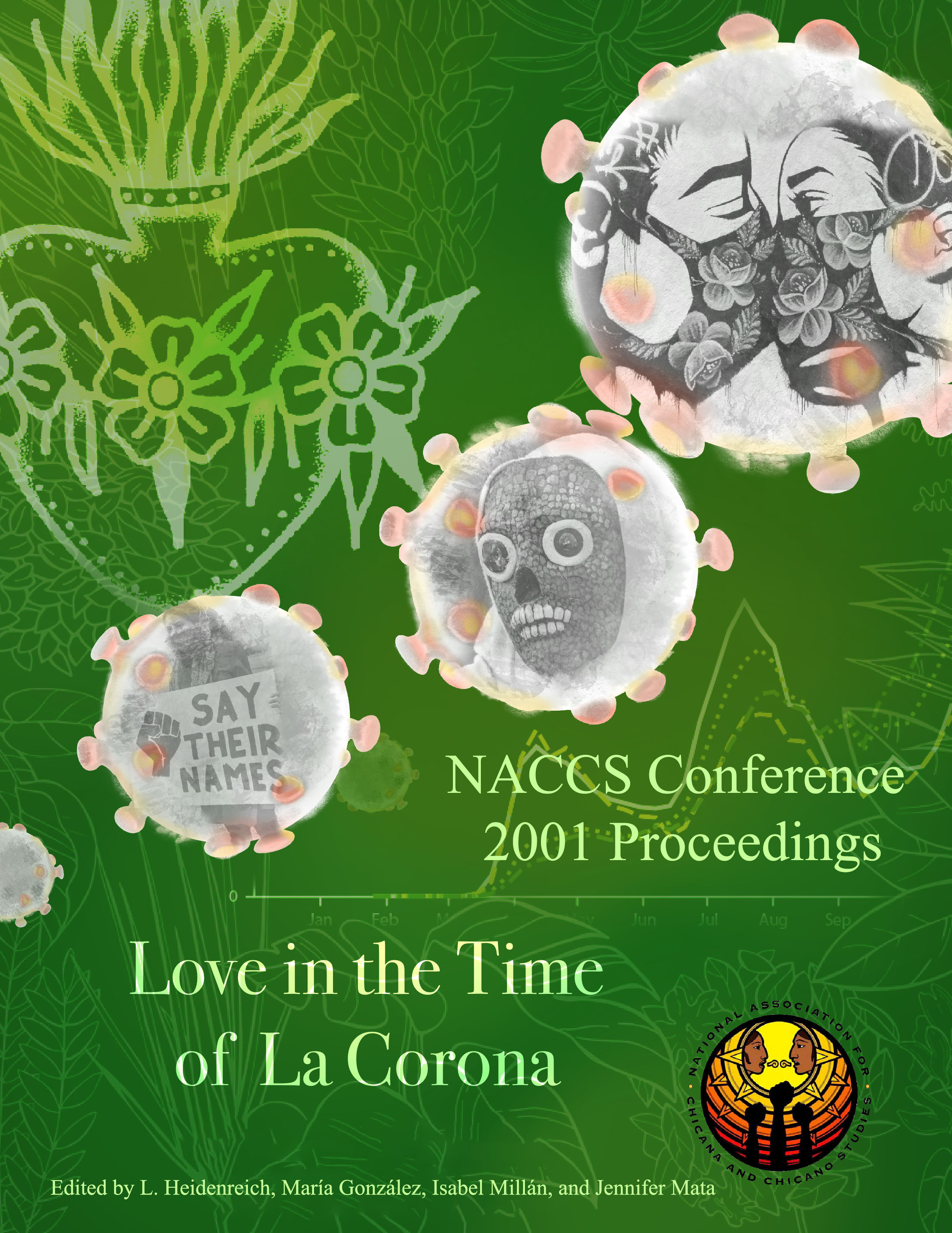 A vibrantly green book cover features the title "Love in the Time of La Corona" in prominent white script at the bottom left. Above it, the text "NACCS Conference 2001 Proceedings" is displayed. The background is a rich emerald green with a subtle pattern of stylized floral and leaf motifs. Scattered across the cover are several translucent, orb-like illustrations resembling viruses, each containing different imagery.