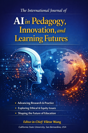 The International Journal of AI in Pedagogy, Innovation, and Learning Futures